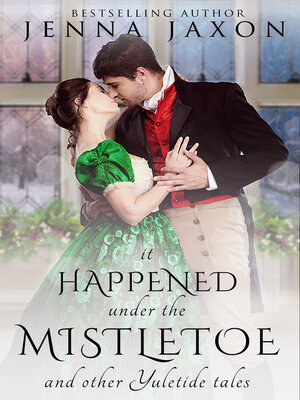 cover image of It Happened Under the Mistletoe and Other Yuletide Tales